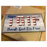 wood sign TGIF THANK GOD I'M FREE 8' x 16'
