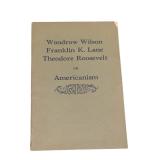 Wilson, Lane & Roosevelt on Americanism (E)