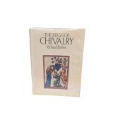 The Reign of Chivalry ï¿½ Richard Barber (E)
