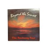 Beyond the Sunset The Rockway Four LP (E)