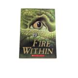 The Fire Within by Chris dï¿½Lacey (Last Dragon) (E)