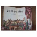 Book - Behold Your King by Florence Marvyne Bauer