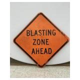 Metal BLASTING ZONE Sign 18'