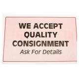 ACCEPTING CONSIGNMENTS!  CONSIGN...SELL...GET PAID
