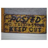 Vtg 'Posted No Trespassing Keep Out' Metal Sign