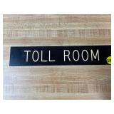 Engraved Bakelite Toll Room Commercial Door Plaque