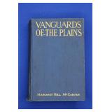 Vanguards Of The Plains by Margaret McCarter