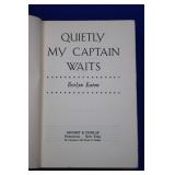 Quietly My Captain Waits by Evelyn Eaton