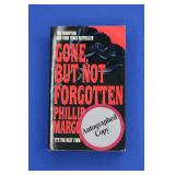 Gone, But Not Forgotten by Phillip Margolin