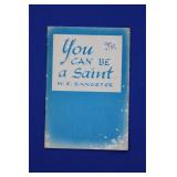 You Can Be A Saint by W.E. Sangster