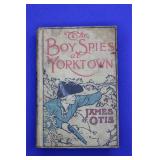 The Boy Spies At Yorktown By James Otis