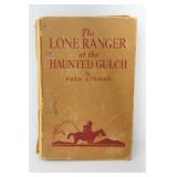The Lone Ranger At The Haunted Gulch