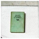 1957 Palmers Fieldbook of Mammals