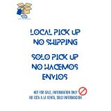 LOCAL PICKUP ONLY NO HACEMOS ENVIOS