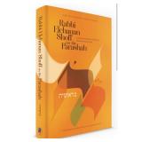 Rabbi Elchanan Shoff on the Parashah (Bereishis)