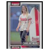 2026 Topps Series 1 First Pitch Caroline Marks...