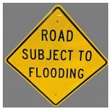 36' METAL ROAD SUBJECT TO FLOODING SIGN