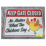 12' X 9' GATE CLOSE CHICKEN SIGN