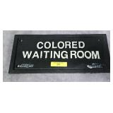 11' CAST IRON WAITING ROOM SIGN