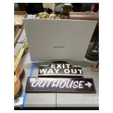 Two Decorative Signs, Exit and Outhouse