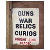 Guns War Relics Curios Metal Sign