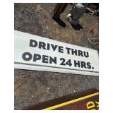 Drive-Thru Open 24 Hrs. Sign, 24x72