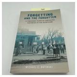Forgetting and The Forgotten