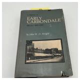The History of Early Carbondale SIGNED