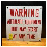 Warning Automatic Equipment Sign
