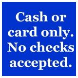 INFO: cash or card only, no checks
