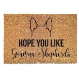 Hope You Like German Shepherds Doormat - Dog Doorm