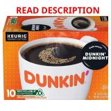 $10 Dunkin  Midnight Dark Roast Coffee, Keurig K-C