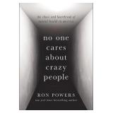 $19 No One Cares About Crazy People: The Chaos and