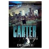 $15 Don't Mess with the Carter Boys - by Desir e (