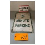 Five minute parking sign 12 x 18'