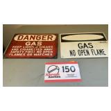 Danger Gas  sign, and Gas no open flame sign