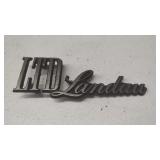 Ford LTD Landau Script Body/Fender Emblem/Badge