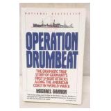 Operation Drumbeat by Michael Gannon
