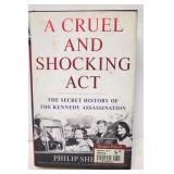 A Cruel & Shocking Act by Philip Shenon