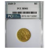 1849-D Gold $5 MS61 LISTS $32500