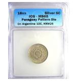 18XX Silver 5C ICG MS65 Paraguay Pattern Die