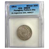 18XX Silver 20C ICG MS65 Paraguay Pattern Die