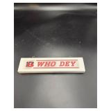 White Who Dey Bengals Wood Wall Sign