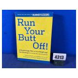 PB Book: Run Your Butt Off By Sarah Lorge...