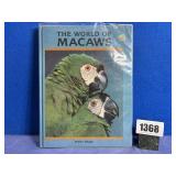 HB Book: The World of Macaws By Dieter Hoppe, 1983