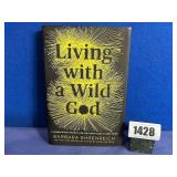 HB Book: Living With A Wild God By Barbara...