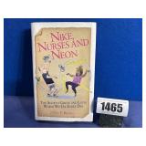 HB Book: Nike, Nurses and Neon By Nigel P....