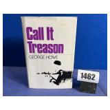 HB Book: Call It Treason By George Howe, 1977