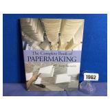 HB Book: The Complete Book of Papermaking By...