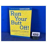 PB Book: Run Your Butt Off By Sarah Lorge Butler